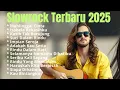 Mahlinggai Cinta || Lagu Slow Rock Terpopuler 2025 || Koleksi Lagu Slow Rock Malaysia Paling Sedih