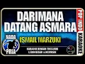 Lagu Dari mana Datang Asmara|Ismail Marzuki|Nada Pria|Karaoke|Pop Indo