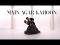 Download Lagu Main Agar Kahoon | Rohit \u0026 Aaliya | Choreography | Dance | Om Shanti Om