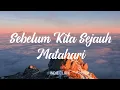 Download Lagu Sebelum kita sejauh matahari - Maaf - WALAG | Lyrics