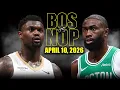 Boston Celtics vs New Orleans Pelicans Full Game Highlights - April 10 2026 NBA Season