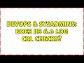 DevOps SysAdmins Does IIS 6 0 Log CRL Checks