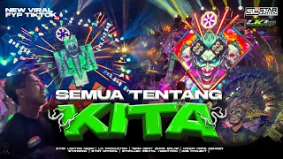 trap semua tentang kita full bass fyp tiktok star lighting kediri x lki production