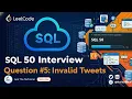 1683 Invalid Tweets - SQL 50 Study Plan LeetCode