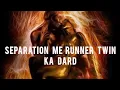 Download Lagu “SEPARATION ME RUNNER TWIN KA DARD” #ascension #twinflame #runner #pain