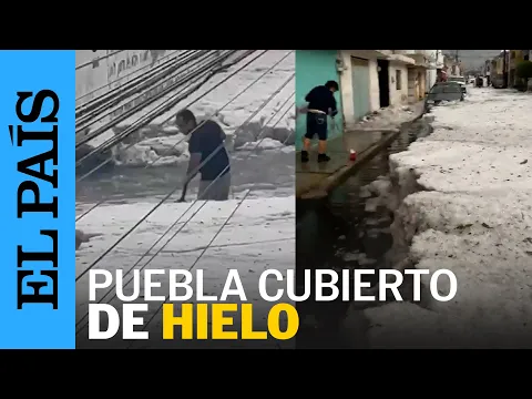 Download MP3 MÉXICO | Las calles de Puebla, cubiertas de hielo tras una fuerte granizada | EL PAÍS