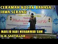 Download Lagu Lanjutan ceramah kocak bahasa jawa K.h saefullah binuang serang banten