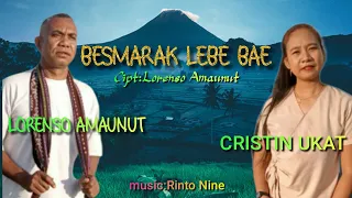 besmarak lebe bae cristin ukat ft lorenso amaunut cipt lorenso amaunut lagu lufut terbaru
