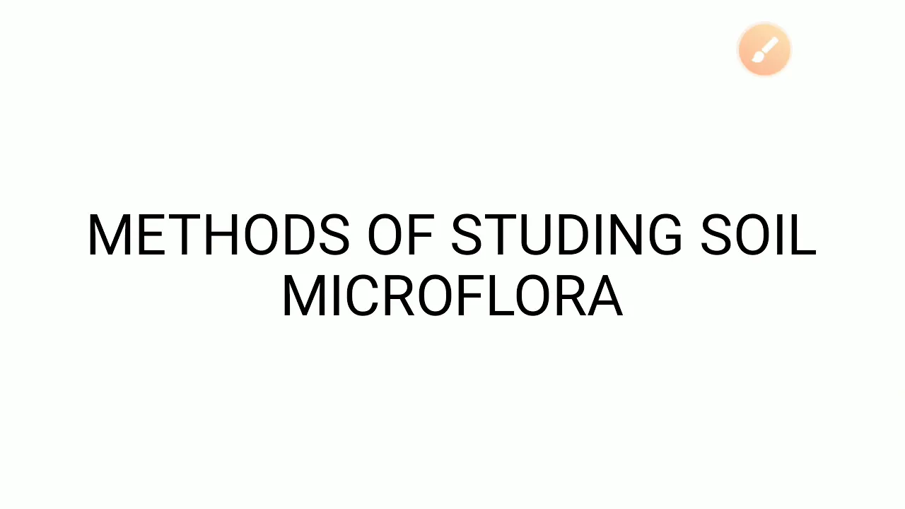 Method of studying soil microflora (Environment Microbiology)