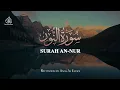 Download Lagu THE LIGHT - SURAH AN NUR | ANAS AL EMADI | ENGLISH SUBTITLES | BEAUTIFUL RECITATION