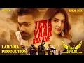Lagu Tera Yaar Rakane | Dhol Mix | Shree Brar | Dj Saab By Lahoria Production Remix Punjabi Song 2024