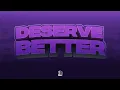 KB Mike - Deserve Better (Official Audio)