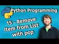 Python Programming 15 - Remove Item from List with pop