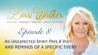 An Unexpected Spirit Pays A Visit with Orange County Psychic Medium Lorri Walker