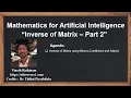 Machine Learning Tutorial Python Mathematics 10 Inverse of a Matrix Cofactors Adjoint Part 2
