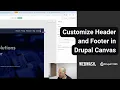 Customize Header and Footer in Drupal Canvas