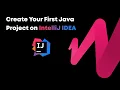 How to Create a Java Project on IntelliJ IDEA