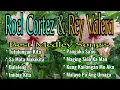 Roel Cortez & Rey Valera, Best Medley Song's, Cover By: FM Music Hits