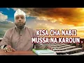 Download Lagu KISA CHA NABII MUSSA NA KAARUNI// SHEIKH OTHMAN MAALIM