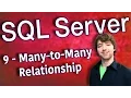 SQL Server 9 - Many-to-Many Relationship