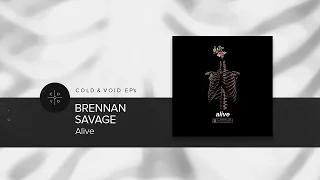 Download BRENNAN SAVAGE - Alive [FULL EP] MP3