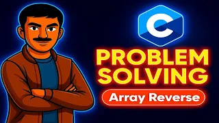 Reverse an Array Without Temp Array in C Programming Solving for Beginners