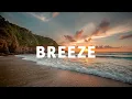 Download Lagu Breeze Mix 🌬️ | Tropische Chill Mix met Deep House Energie voor Ontspanning, Focus \u0026 Oceaan Sferen