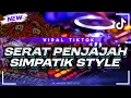 Download Lagu SERAT PENJAJAH || SIMPATIK STYLE ‼️viral tiktok | remix by JK MUSIC