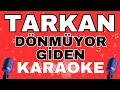 Lagu Tarkan – Dönmüyor Giden (KARAOKE)