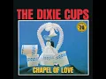 Iko Iko (Mono / Remastered 2022) - The Dixie Cups