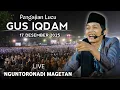 Lagu 🔴LIVE PENGAJIAN LUCU || GUS IQDAM TERBARU 17 DESEMBER 2025 || DI NGUNTORONADI MAGETAN || HAUL [1]