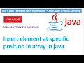 How to insert element in an array at specific position in java Learn with Krishna Sandeep
