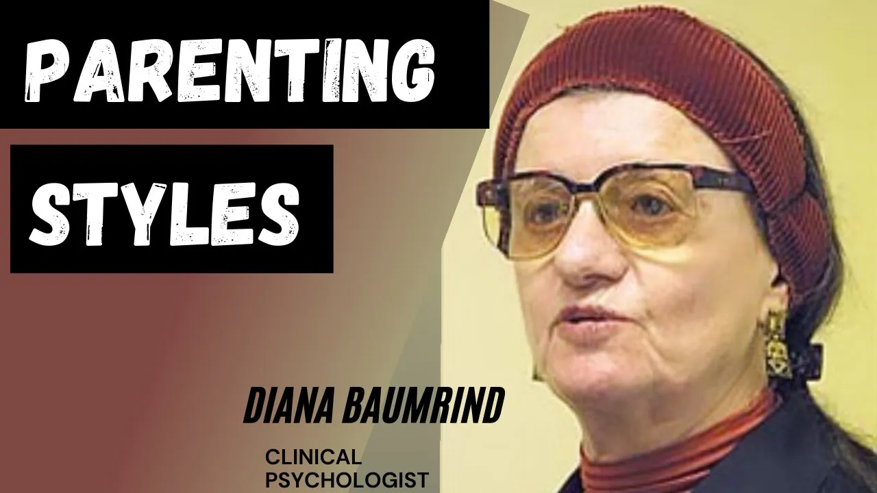 Parenting Styles| Diana Baumrind