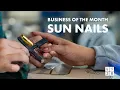 Business of the Month Sun Nails City of Lancaster