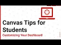 Canvas Tips for Students Customizing Your Dashboard
