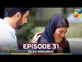 Lagu Sila E Mohabbat Episode 31