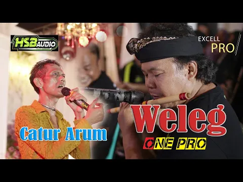 Download MP3 WELEG CATUR ARUM (LIVE ONE PRO Dam 3 )