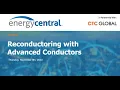 Reconductoring with Advanced Conductors Webinar