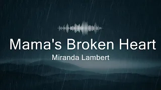 Download Miranda Lambert - Mama's Broken Heart (Lyrics)  | Music Kamari MP3