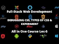 Full Web Stack Development Course Lecture-5 Web Bootcamp Debugging CSS Syntax Experiment
