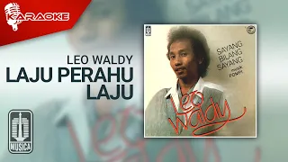Download Leo Waldy - Laju Perahu Laju (Official Karaoke Video) MP3