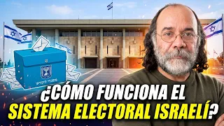 ¿Cómo funciona el Sistema Electoral Israelí? - Irving Gatell