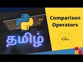 Comparison Operator in Python Coding Cookies Learn python in Tamil 2021