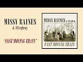 Missy Raines & Allegheny - "Fast Moving Train" (Official Audio)
