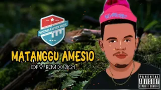 Download Van Breezy - Matanggu Amesio (OPM REMIX 2K21) MP3