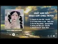 Download Lagu Nhạc Lofi Chill TikTok 2025 - Playlist Chuyến Xe Cuộc Đời - Set Nhạc Lofi Chill Buồn Nghe Là Nghiện