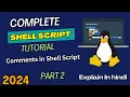 Shell Script Tutorial In Hindi Comments In Shell Script 2024
