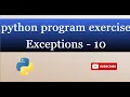 exception 10 Write a Python program that opens a file and handles a FileNotFoundError exception