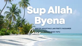 sup allah byena cipt agustinus inggamer rohani biak ad u0026t cover