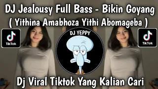 dj jealousy remix full bass bikin goyang viral tiktok terbaru 2026 yang kalian cari